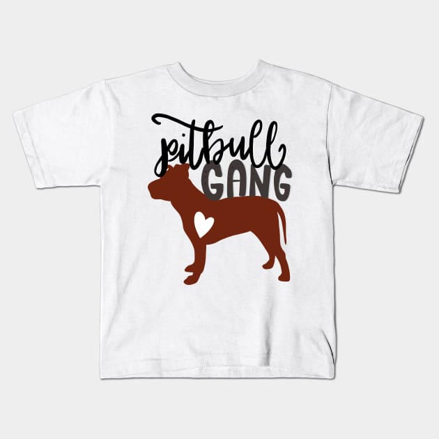 Pitbull Gang Pitbull Lover Dog Mom Dad Kids T-Shirt by PhantomDesign